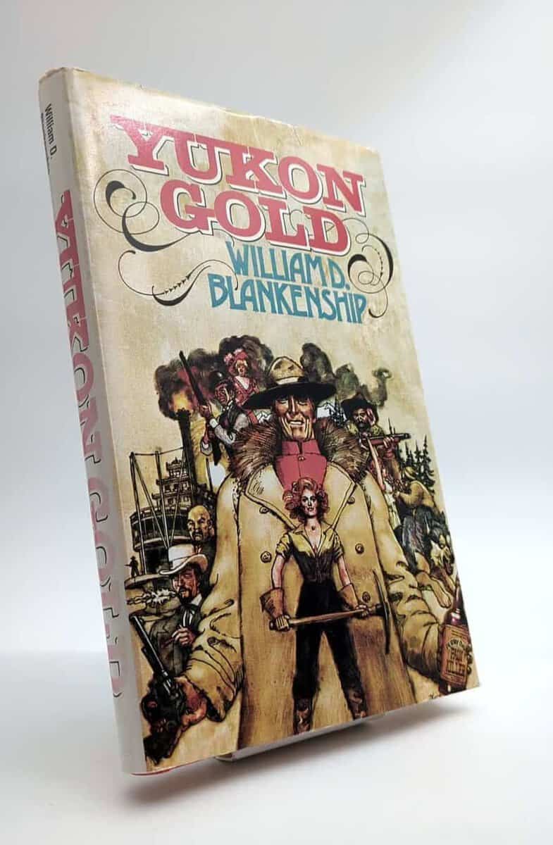 William D. Blankenship : Yukon Gold
