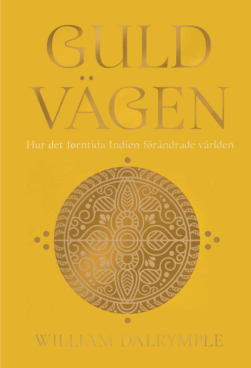 William Dalrymple : Guldvägen