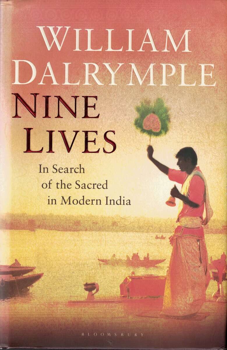William Dalrymple : Nine lives