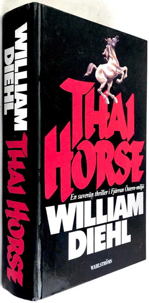 William Diehl : Thai Horse [svensk text]