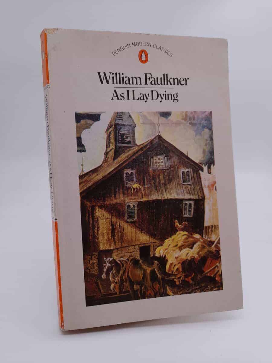 William Faulkner : As I Lay Dying