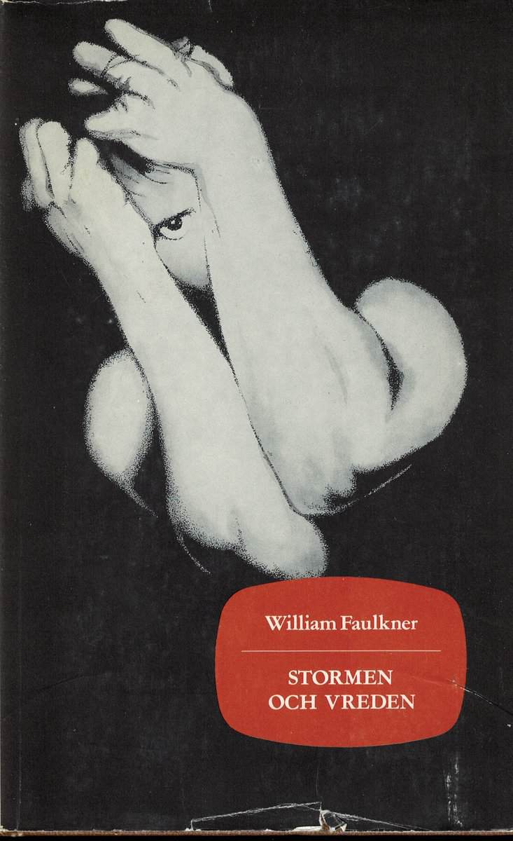 William Faulkner : Stormen och vreden