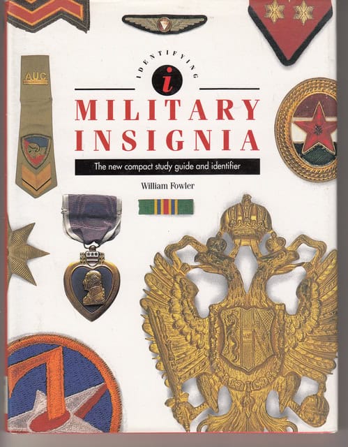 WILLIAM. FOWLER : Military Insignia, The new and compact studyguide