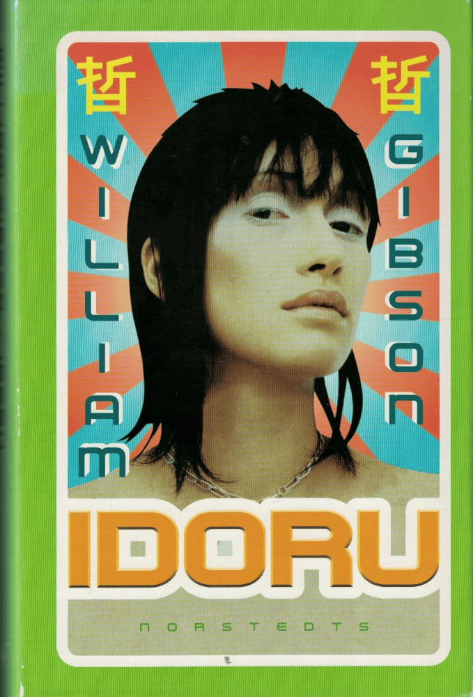 William Gibson : Idoru