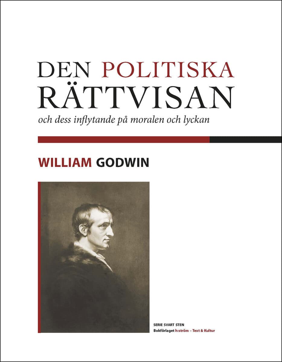 William Godwin : Den politiska rättvisan och dess inflytande på moralen och lyckan