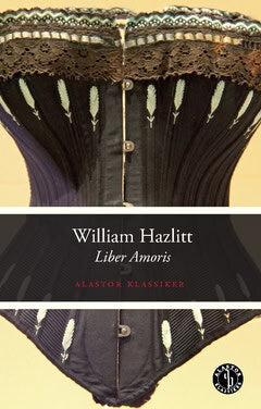William Hazlitt : Liber amoris