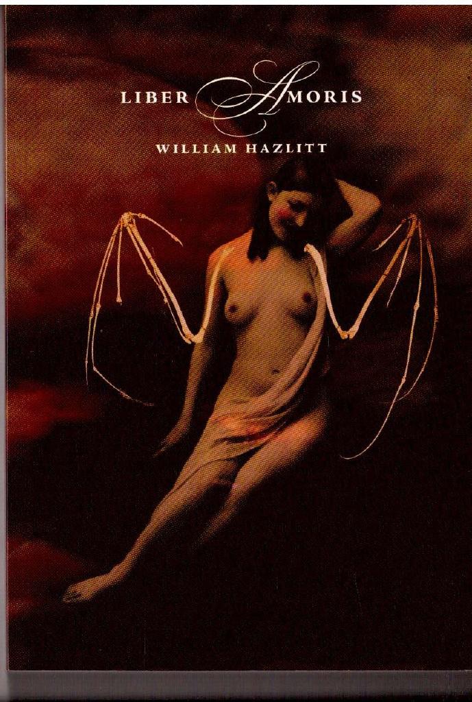 William Hazlitt : Liber Amoris