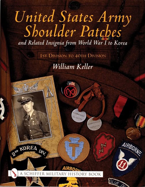 William Keller : United States Army Shoulder Patches And Related Insignia