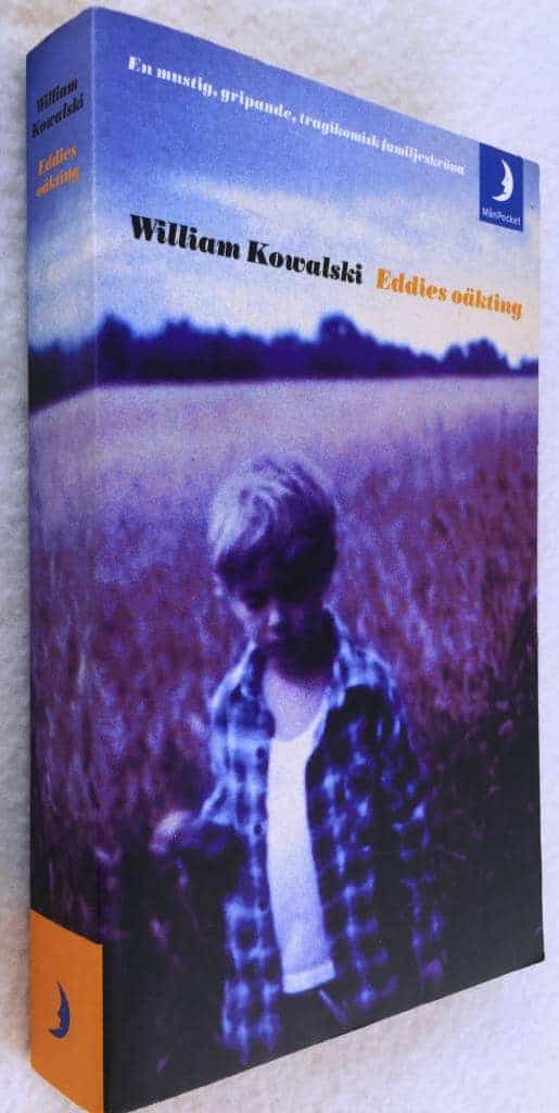 William Kowalski : Eddies oäkting