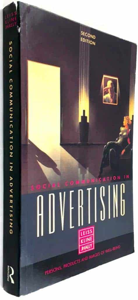 William Leiss ; Stephen Kline ; Sut Jhally : Social communication in advertising