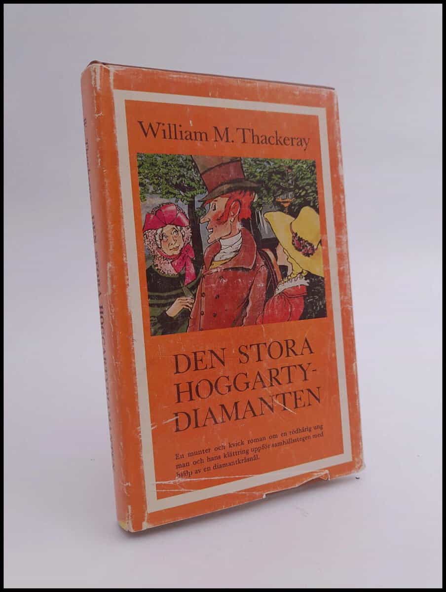 William Makepiece Thackeray : Den stora Hoggartydiamanten