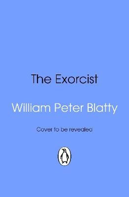 William Peter Blatty : The Exorcist