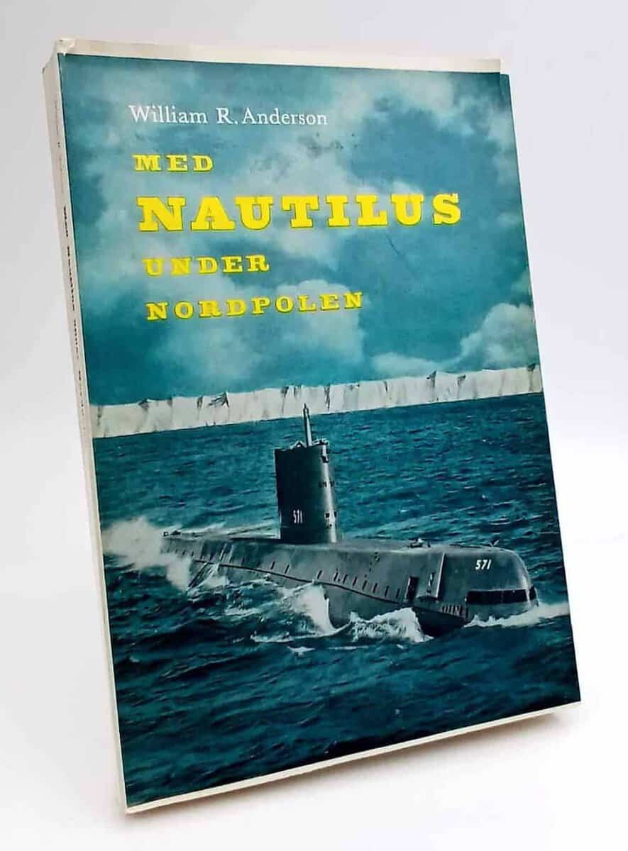 William R. Andersson : Med nautilus under nordpolen