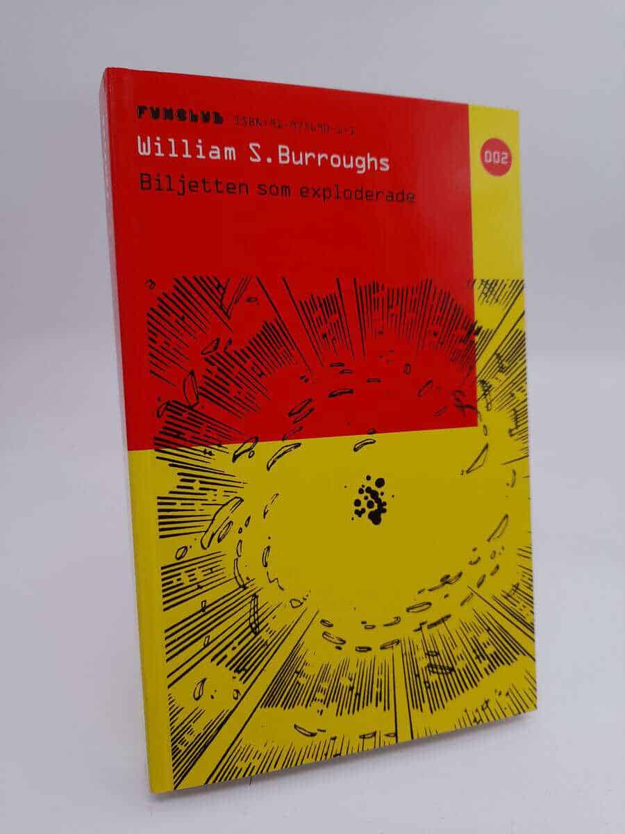 William S. Burroughs : Biljetten som exploderade