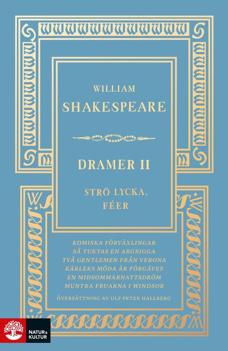 William Shakespeare : Dramer II. Strö lycka, féer