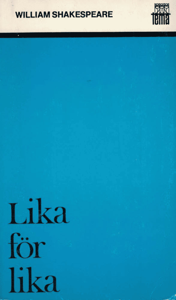 William Shakespeare : Lika för lika