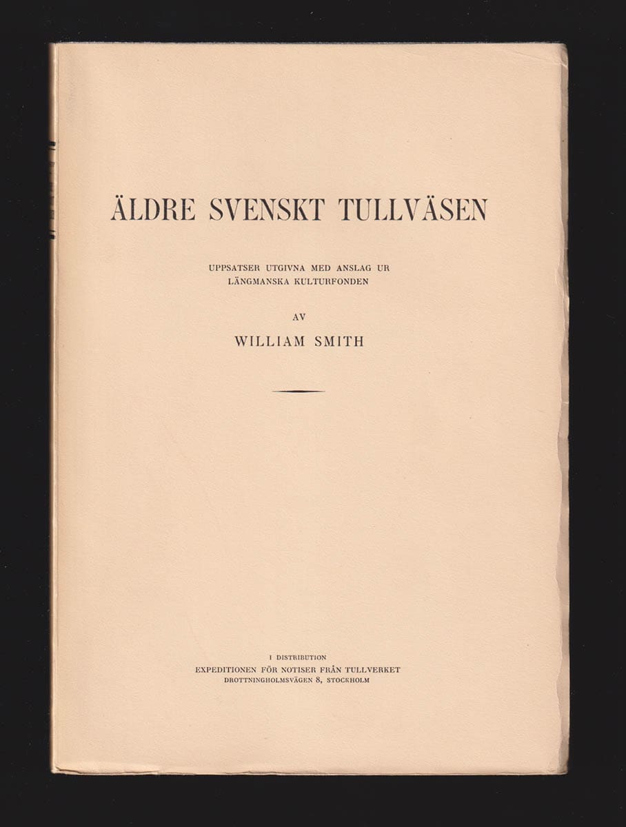 William Smith : Äldre svenskt tullväsen