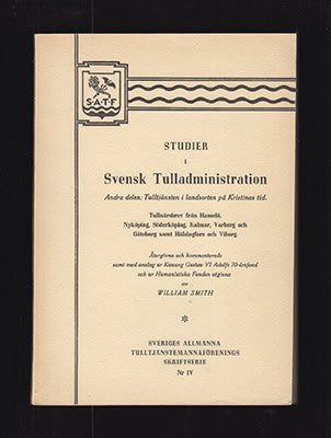 William Smith : Studier i svensk tulladministration