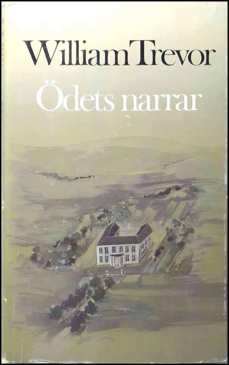 William Trevor : Ödets narrar