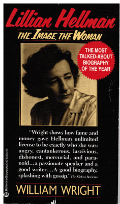 William Wright : Lillian Hellman. The image, the woman
