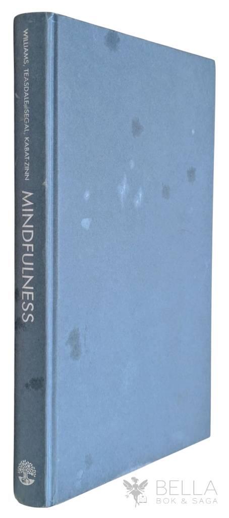Williams, Mark ; Teasdale, John ; Segal, Zindel ; Kabat-Zinn, Jon : Mindfulness