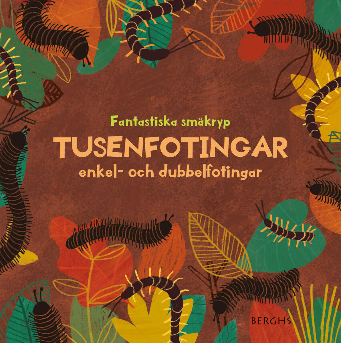Williams, Susie ; Tolson, Hannah : Tusenfotingar och enkel- och dubbelfotingar