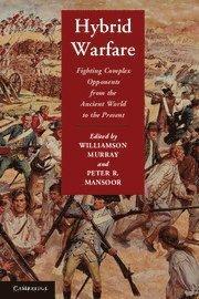 Williamson Murray, Mansoor, Peter R. : Hybrid warfare