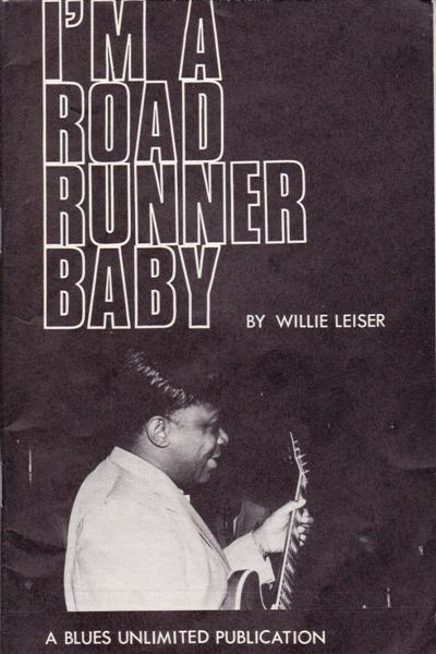 Willie Leiser : I´m a road runner baby