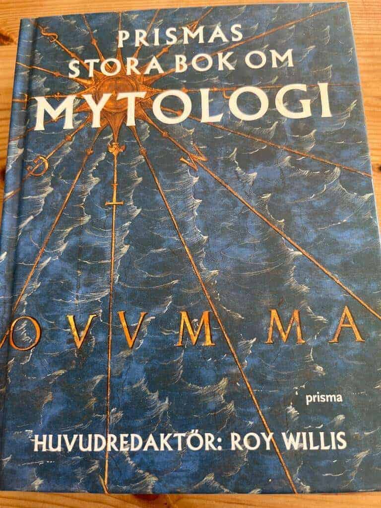 Willis, Roy ; Baines, John ; Andersson, Karin ; Sharples, Sue : Prismas stora bok om mytologi