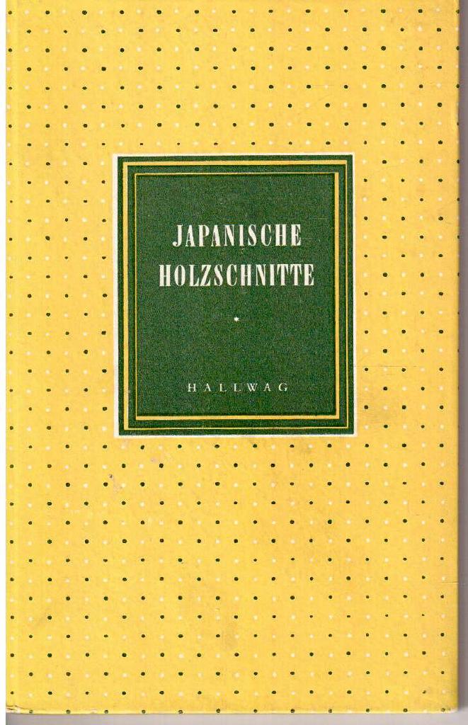 Willy Boller : Japanische Holzschnitte