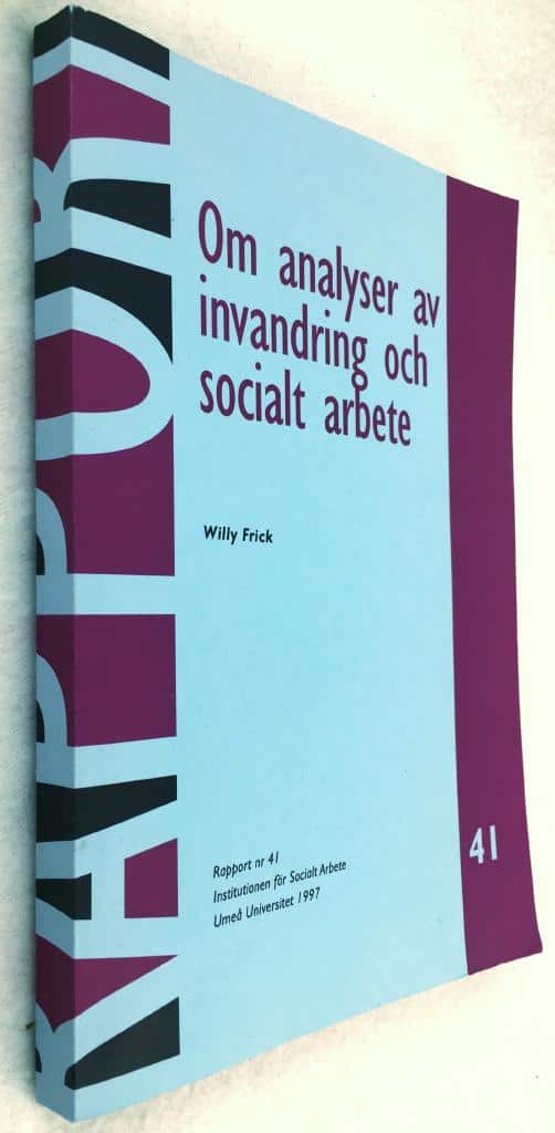 Willy Frick : Om analyser av invandring och socialt arbete