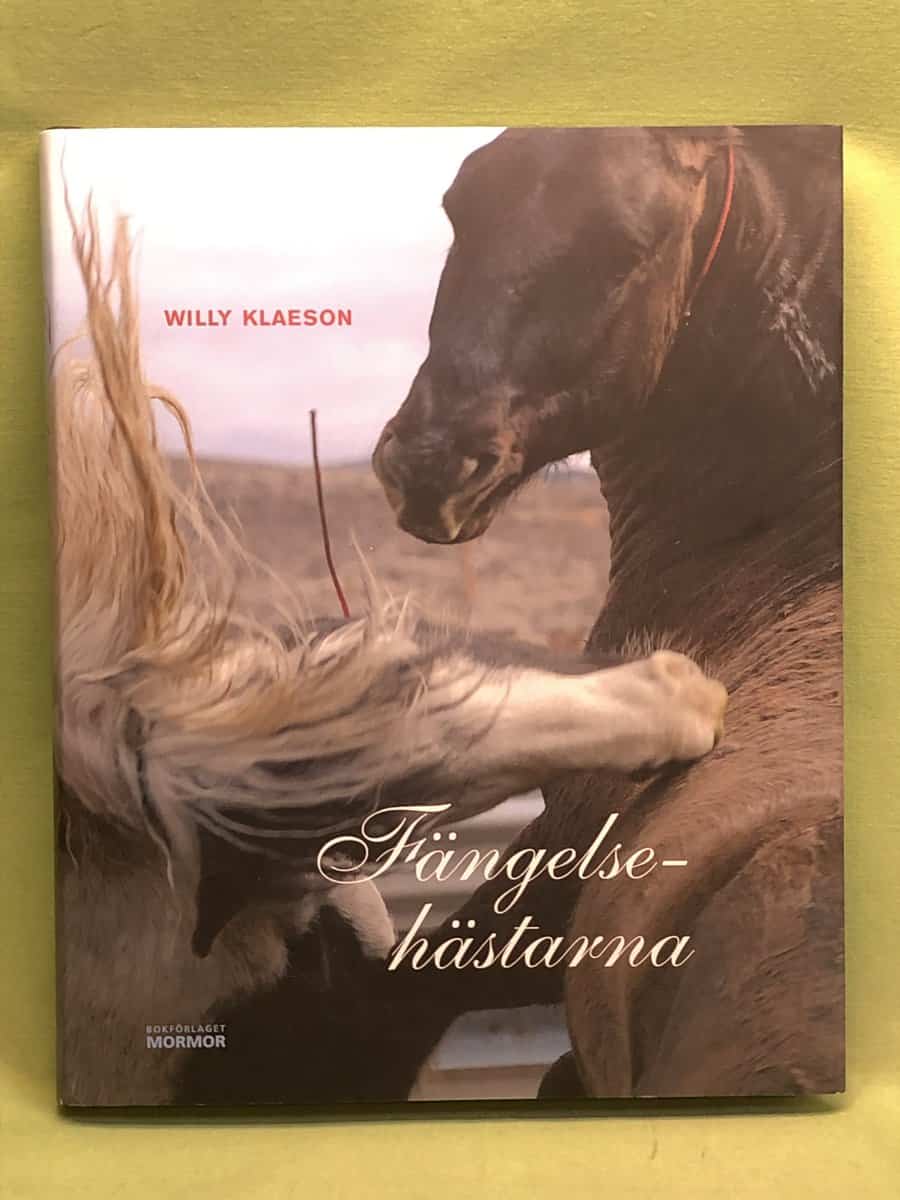 Willy Klaeson : Fängelsehästarna