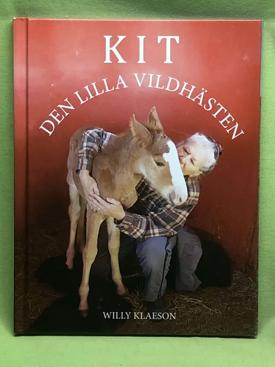 Willy Klaeson : Kit - den lilla vildhästen