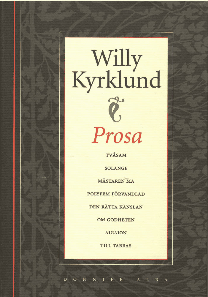 Willy Kyrklund : Prosa