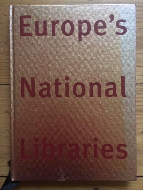 Wim van Drimmelen, Jean-Frederic Jauslin, Jakac-Bizjak Vilenka : Europe's national libraries