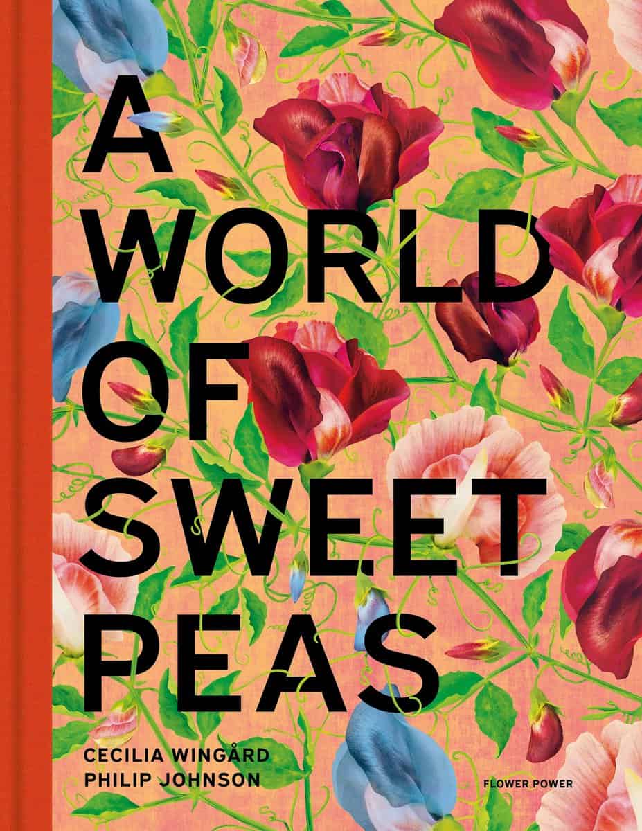 Wingård, Cecilia ; Johnson, Philip : A World of Sweet Peas