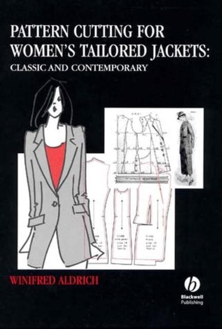 Winifred Aldrich : Pattern cutting for womens tailored jackets - classic and contemporary