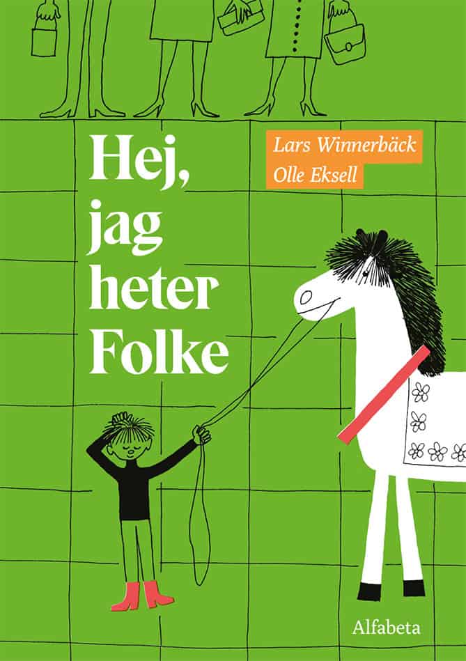 Winnerbäck, Lars ; Eksell, Olle : Hej, jag heter Folke
