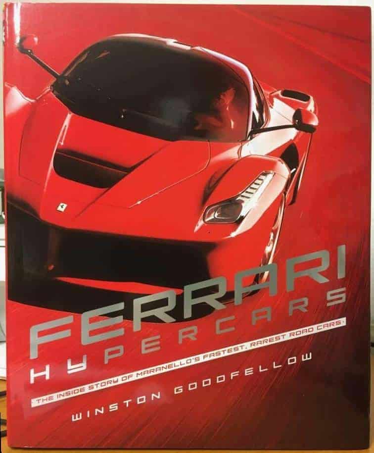 Winston Goodfellow : Ferrari Hypercars. The inside story