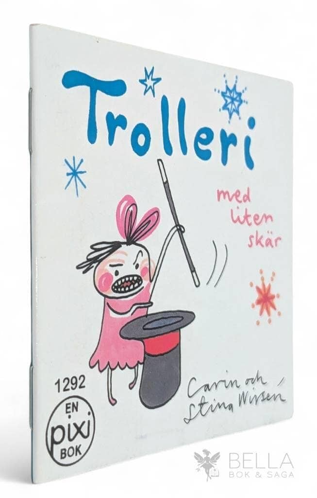Wirsén, Carin ; Wirsén, Stina : Trolleri med liten skär