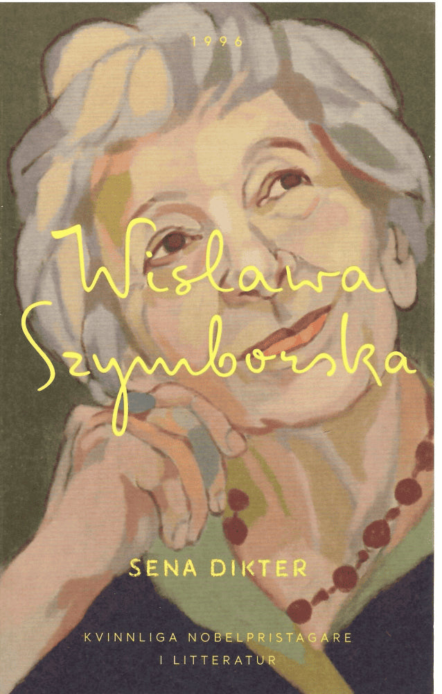 Wisława Szymborska : Sena dikter