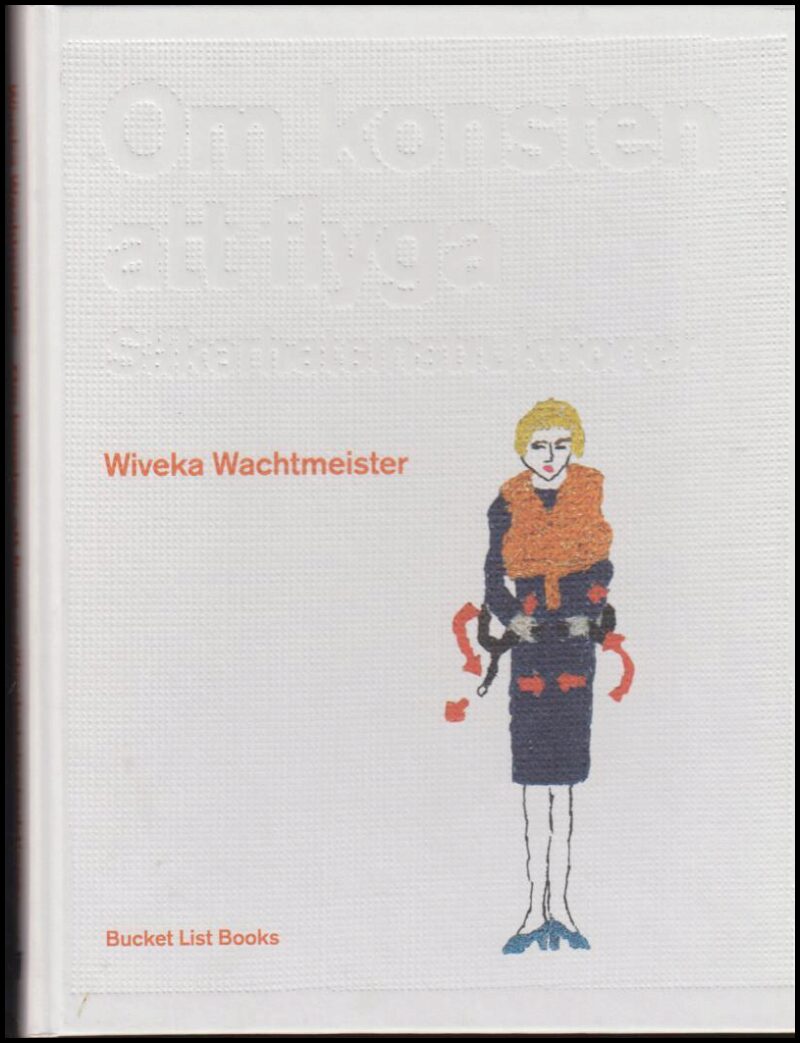 Wiveka Wachtmeister : Om konsten att flyga