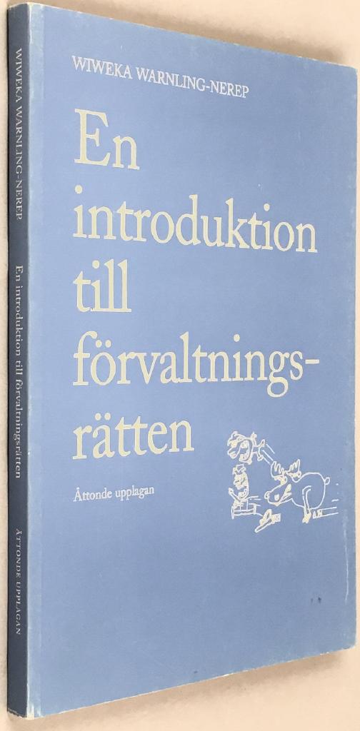 Wiweka Warnling-Nerep : En introduktion till förvaltningsrätten