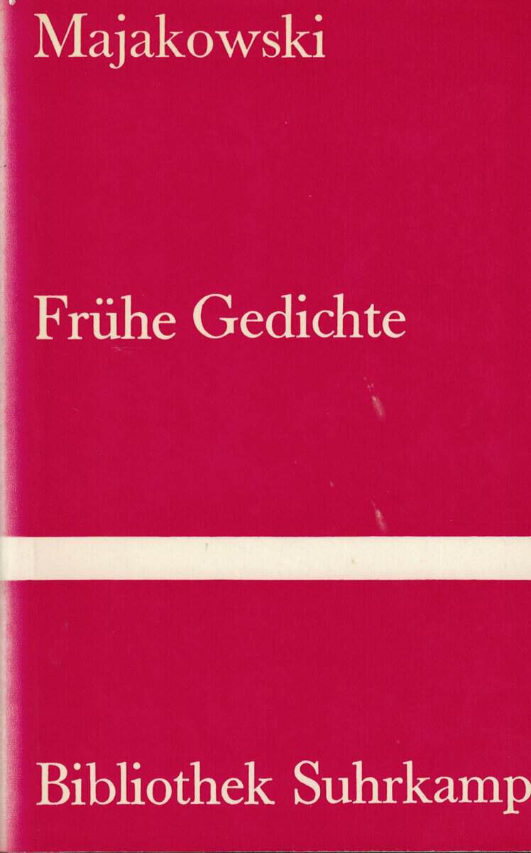 Wladimir Majakowski : Frühe Gedichte