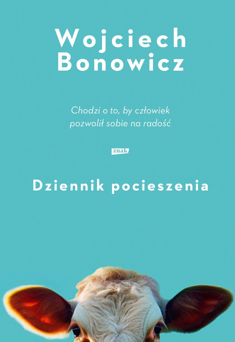 Wojciech Bonowicz : Dziennik pocieszenia