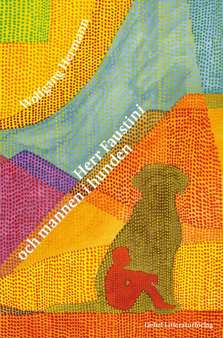 Wolfgang Hermann : Herr Faustini och mannen i hunden