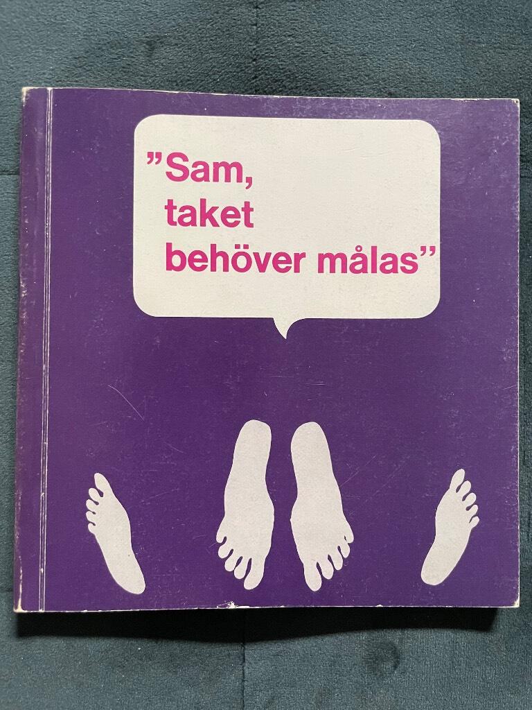 Woody Gelman ; Sy Goodstadt ; Mel Poretz : 'Sam, taket behöver målas'