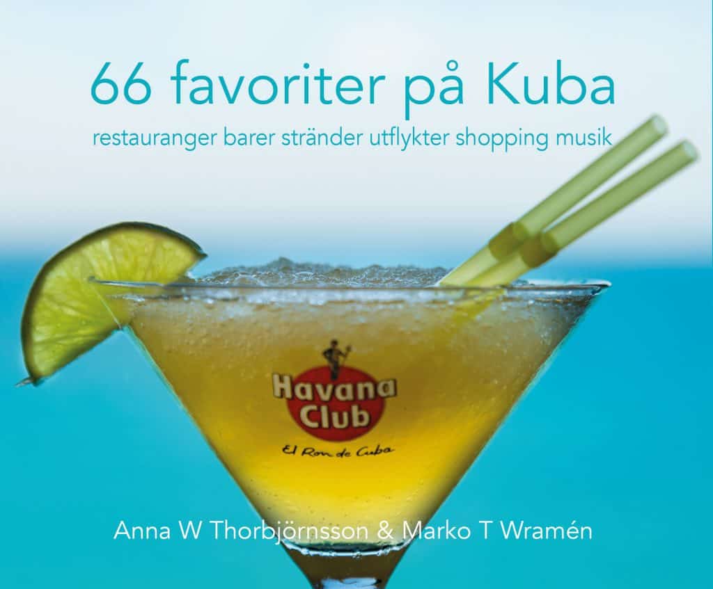 Wramén, Marko T ; Thorbjörnsson, Anna : 66 favoriter på Kuba