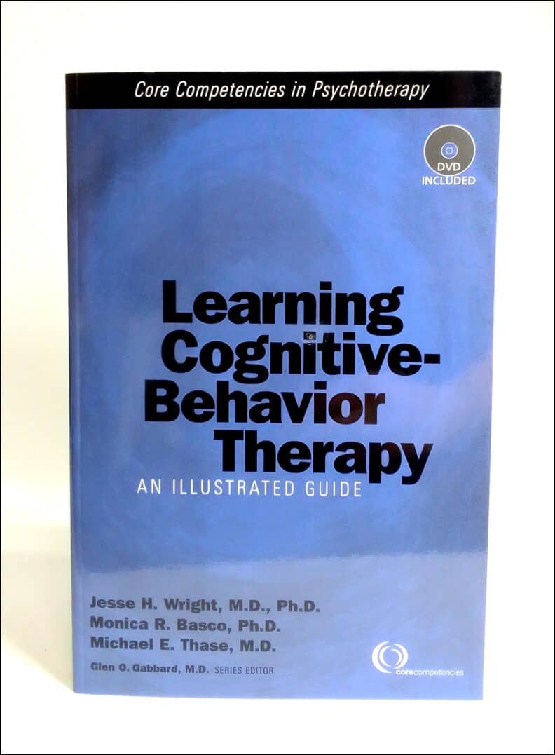 Wright, Jesse H ; Basco, Monica R. ; Thase, Michael E. : Learning cognitive-behavior therapy