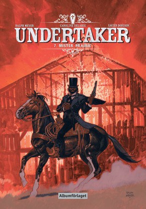 Xavier Dorison : Undertaker. Mister Prairie